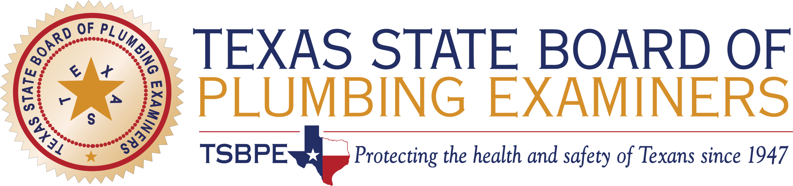 TEXAS STATE BOARD OF PLUMBING EXAMINERS TSBPE • Protecting the health and safety of Texans since 1947